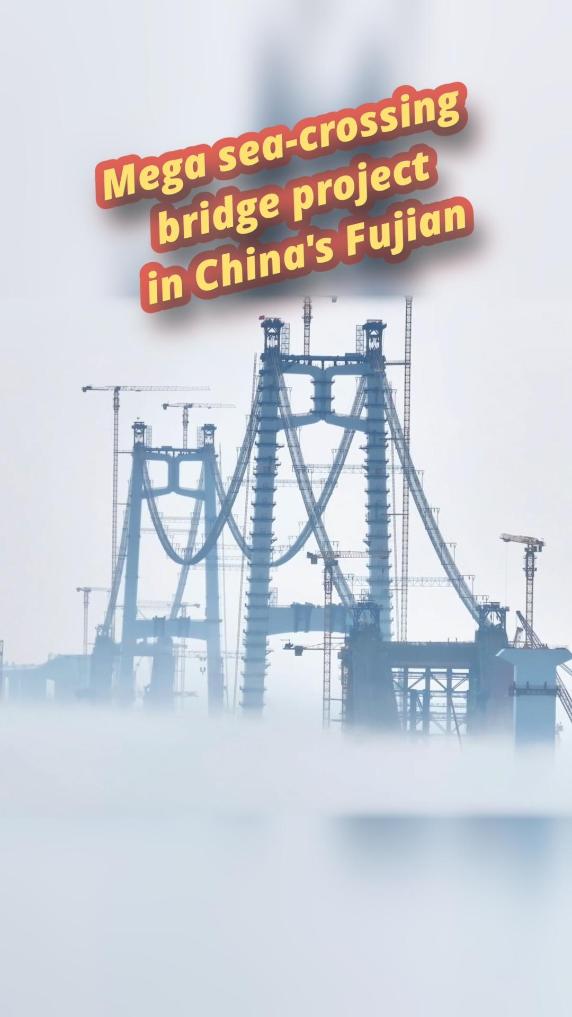 Mega sea-crossing bridge under construction in China's Fujian